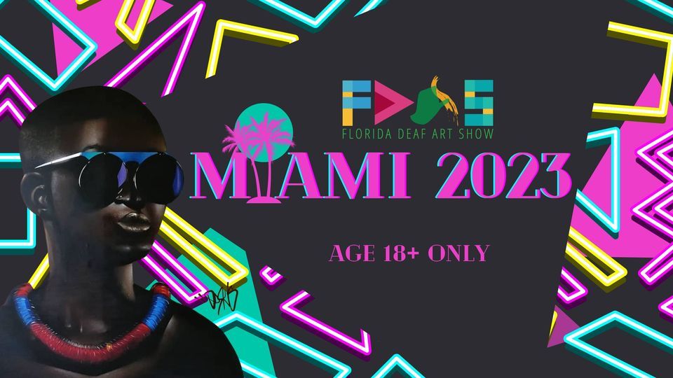 FLORIDA DEAF ART SHOW - MIAMI 2023!