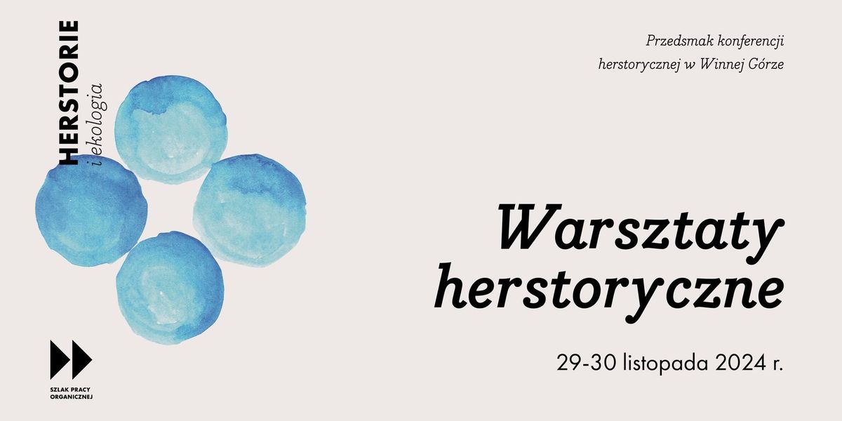 HERSTORIE i ekologia - Warsztaty Herstoryczne - Przedsmak konferencji herstorycznej w Winnej G\u00f3rze