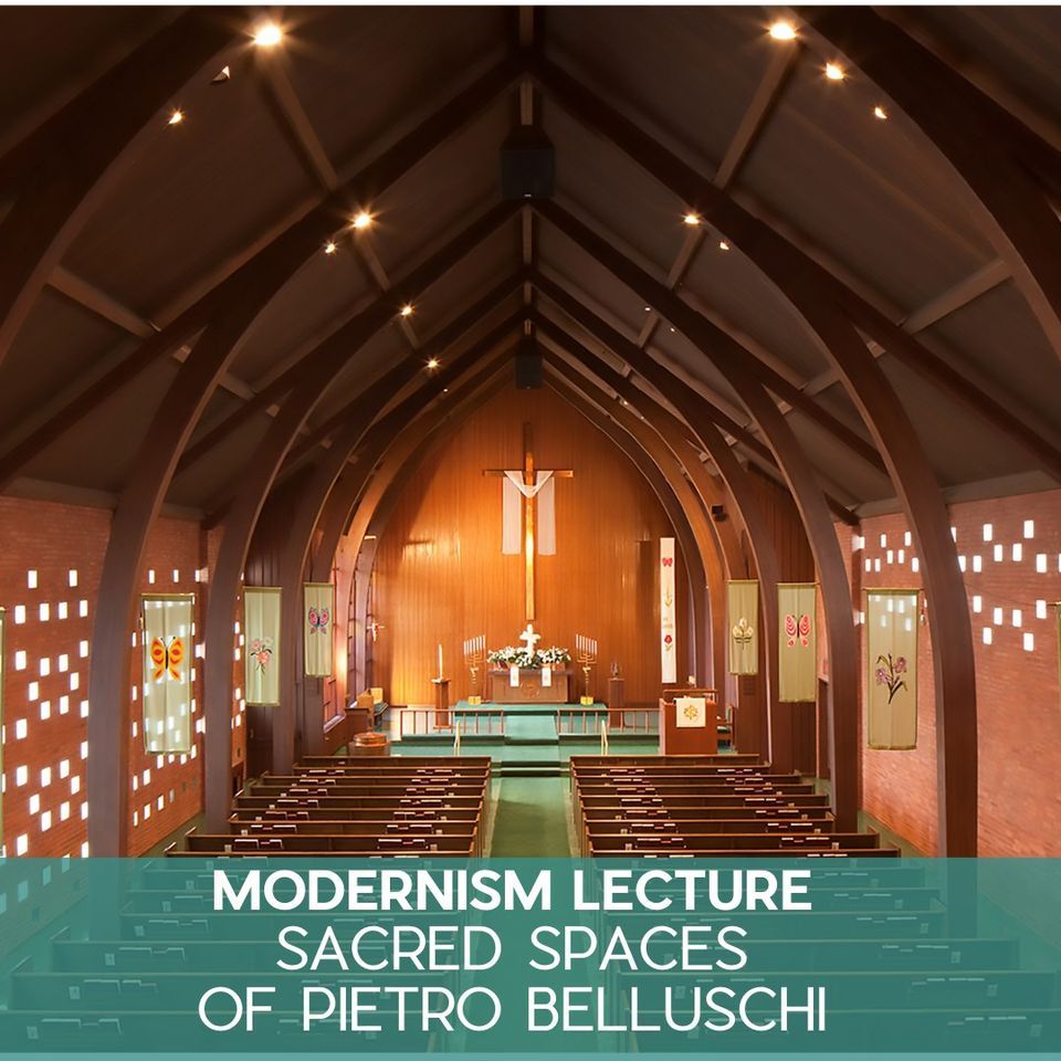 Restore Oregon Modernism Lecture: Sacred Spaces of Pietro Belluschi