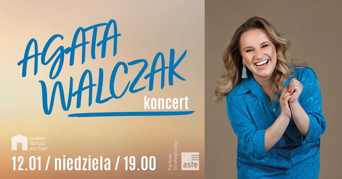 Agata Walczak | koncert