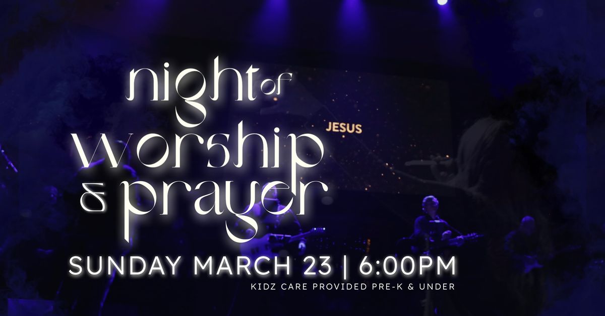 Night Of Worship & Prayer