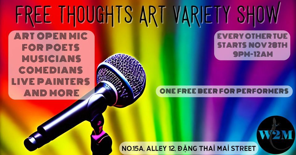 FREE THOUGHTS ART VARIETY SHOW BEGINS AGAIN