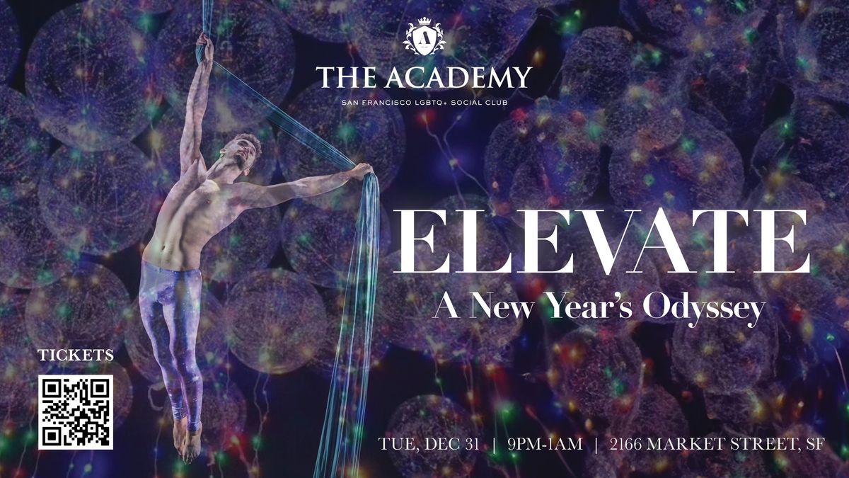 The Academy Presents: ELEVATE\u2014A New Year's Odyssey