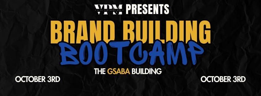 Brand Building Bootcamp Presented by VPM