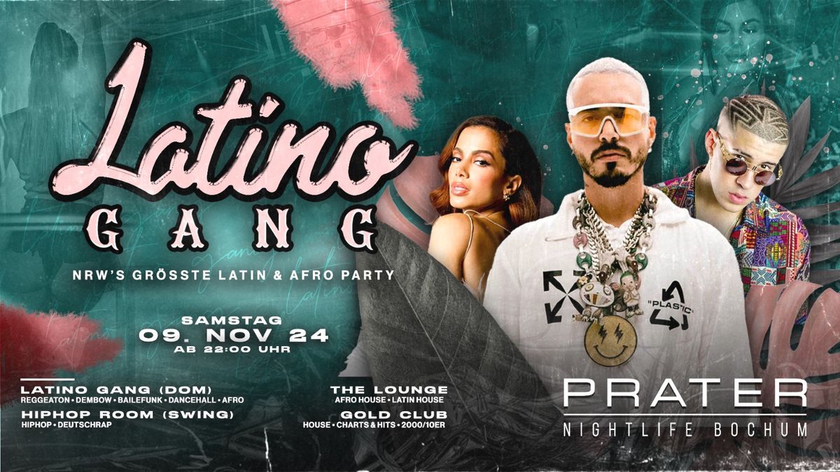 [9.11] LatinoGANG \u2022 Prater Bochum \u2022 NRW\u2018s gr\u00f6\u00dfte Latin \/ Afro Party auf 4 Area\u2018s