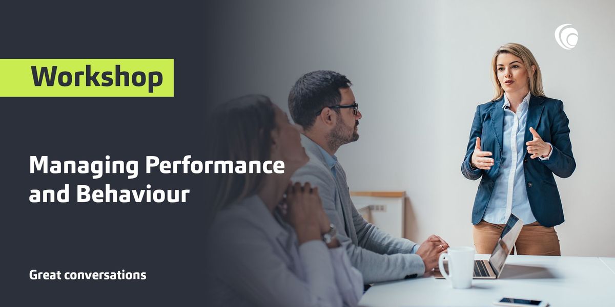 Managing Performance and Behaviour