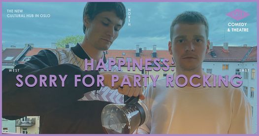 Happiness: Sorry for Party Rocking
