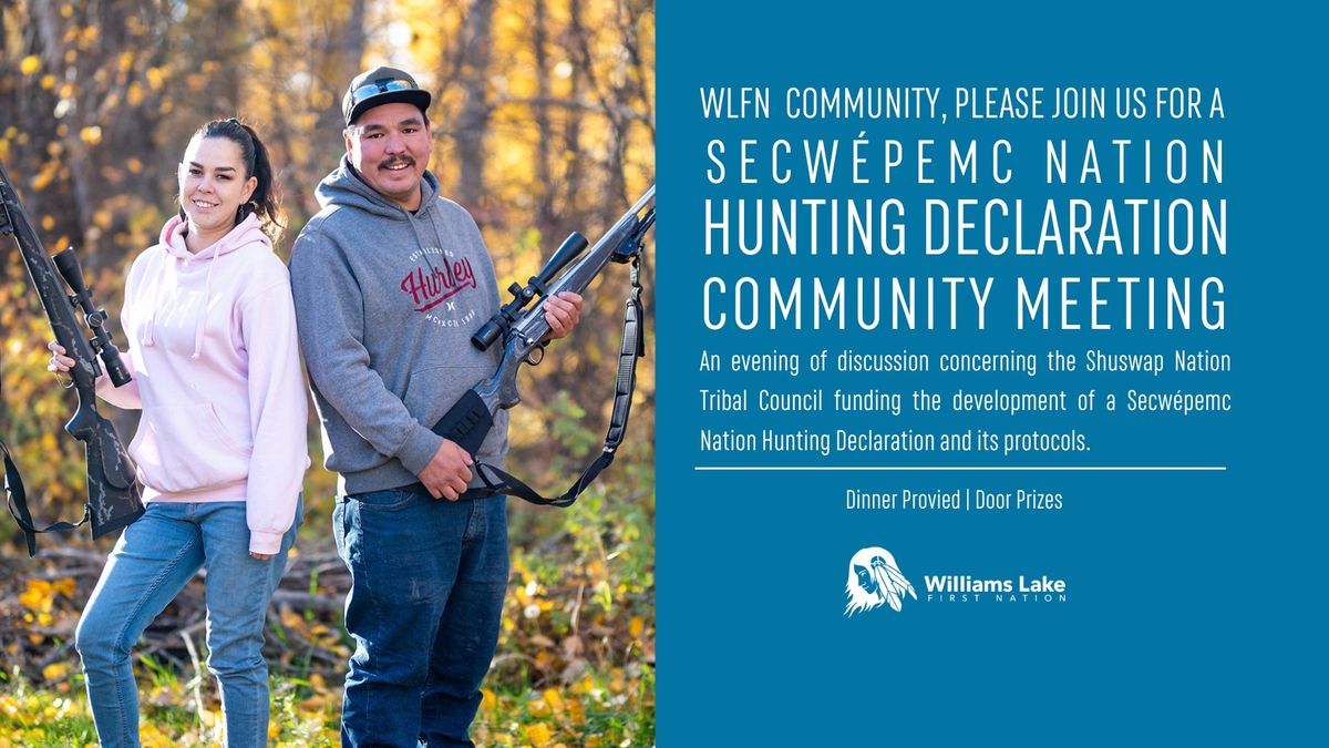 Secwepemc Nation Hunting Declaration Community Meeting