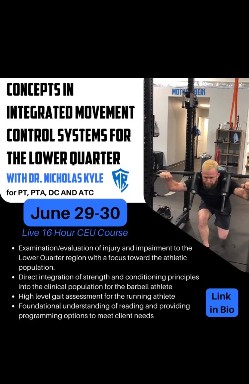 Concepts in Integrated Movement Control Systems for the Lower Quarter CEU Course