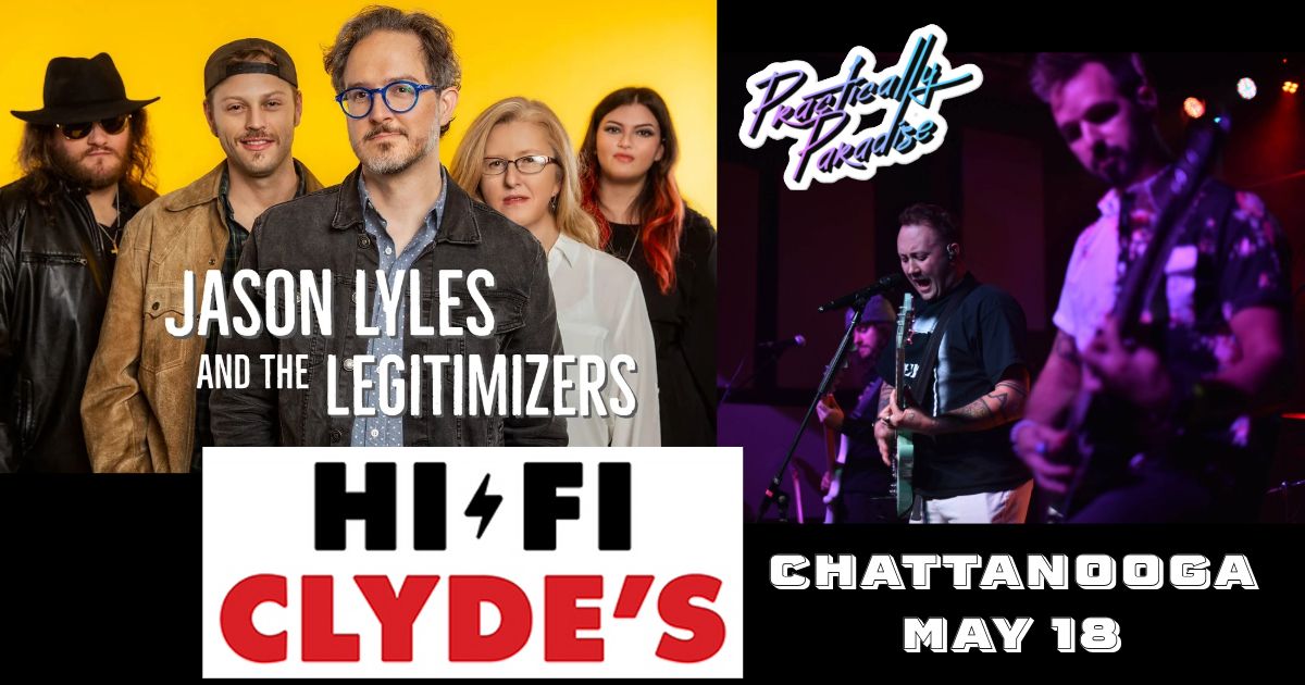 Jason Lyles and the Legitimizers + Practically Paradise at HiFi Clyde's