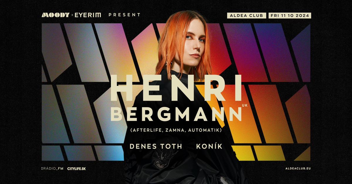 Moody x EYERIM w\/ Henri Bergmann (UK), Denes Toth, Konik