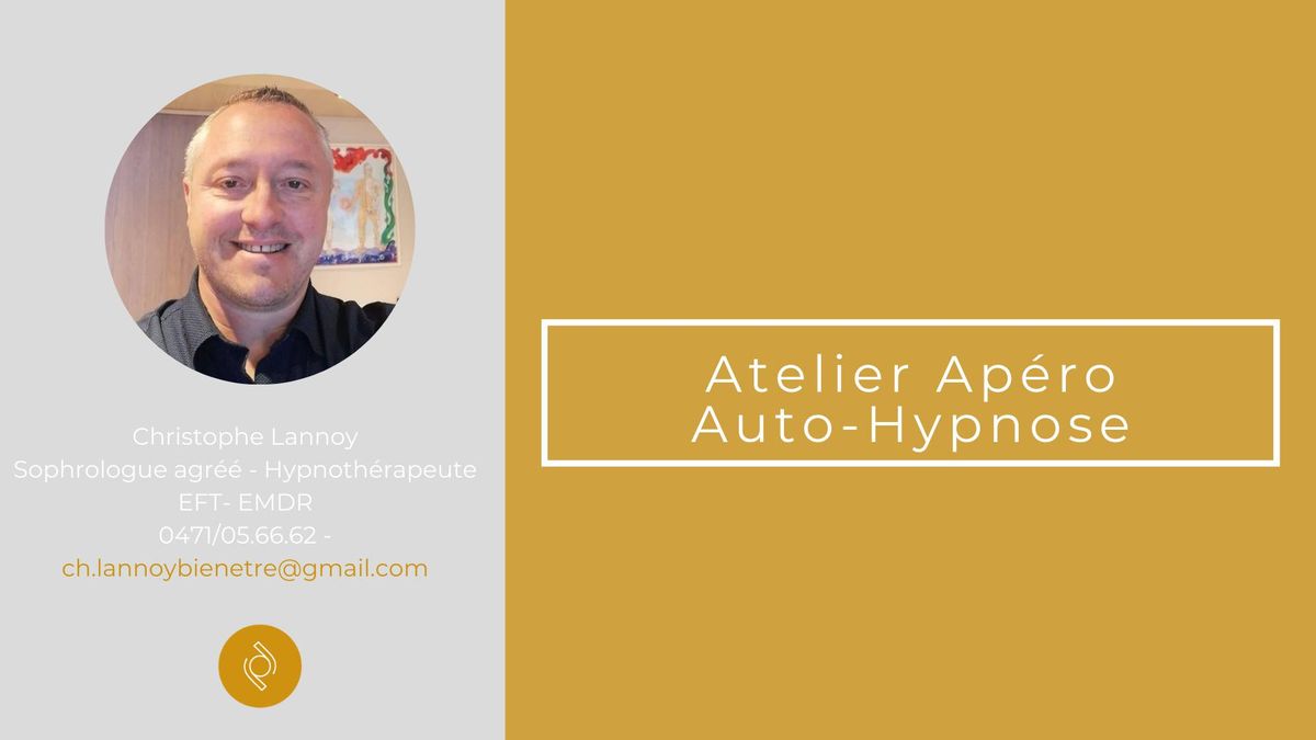 Atelier ap\u00e9ro auto hypnose : cr\u00e8er son lieu ressources + 2 "outils de gestion \u00e9motionnelle" 