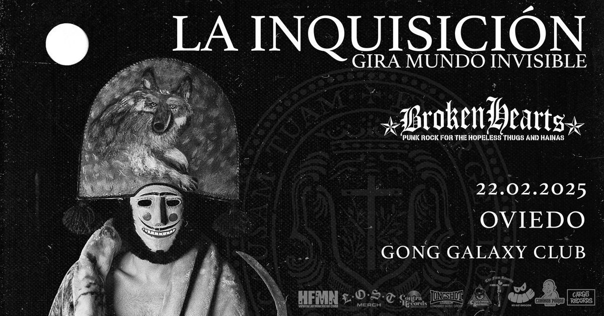 La Inquisici\u00f3n + Broken Hearts (22\/02\/2025) OVIEDO @ Gong Galaxy Club