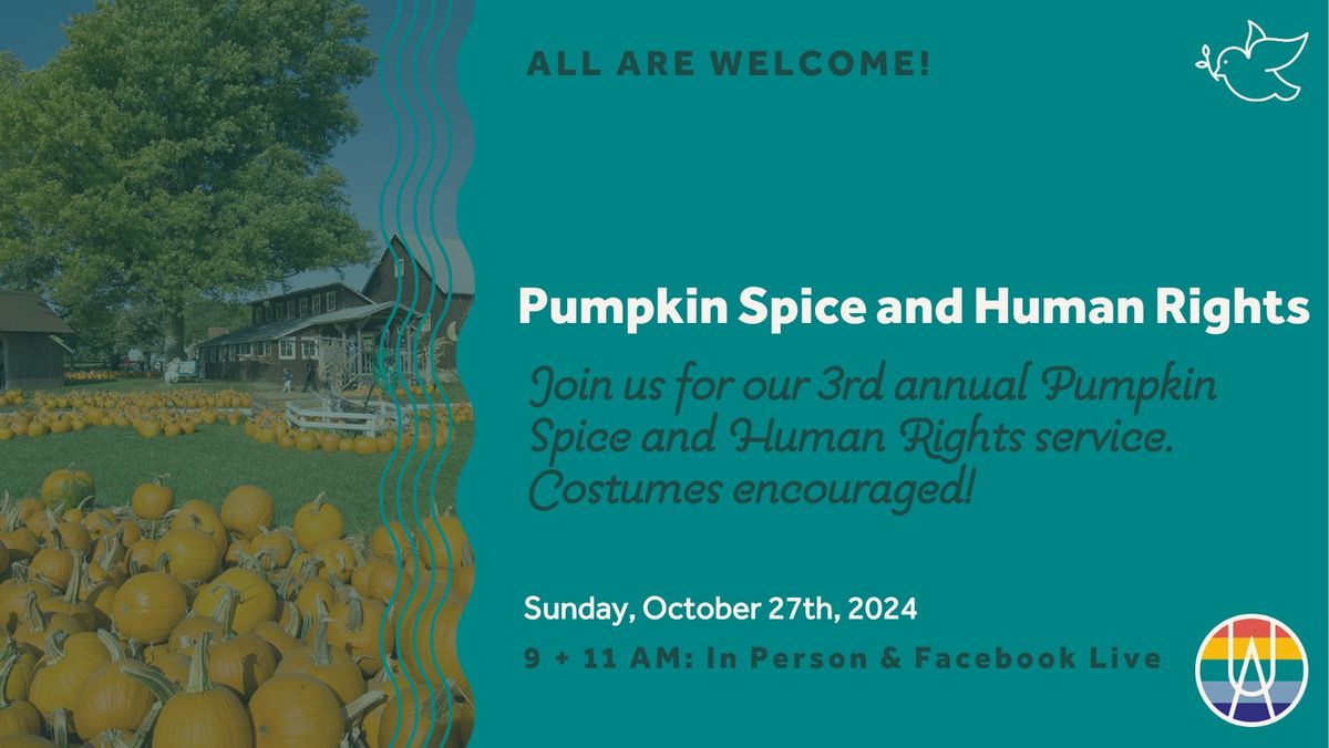 Pumpkin Spice and Human Rights Service 