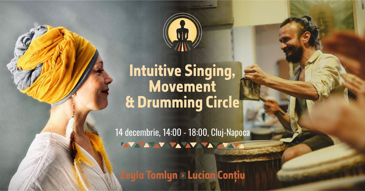 Intuitive Singing, Movement & Drumming Circle with Zeyla & Lucian