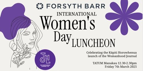 Forsyth Barr International Women's Day Luncheon - Friday 7 March 2025