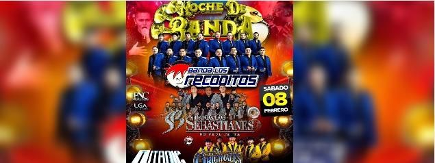  BANDA LOS RECODITOS, BANDA LOS SEBASTIANES  Y MAS