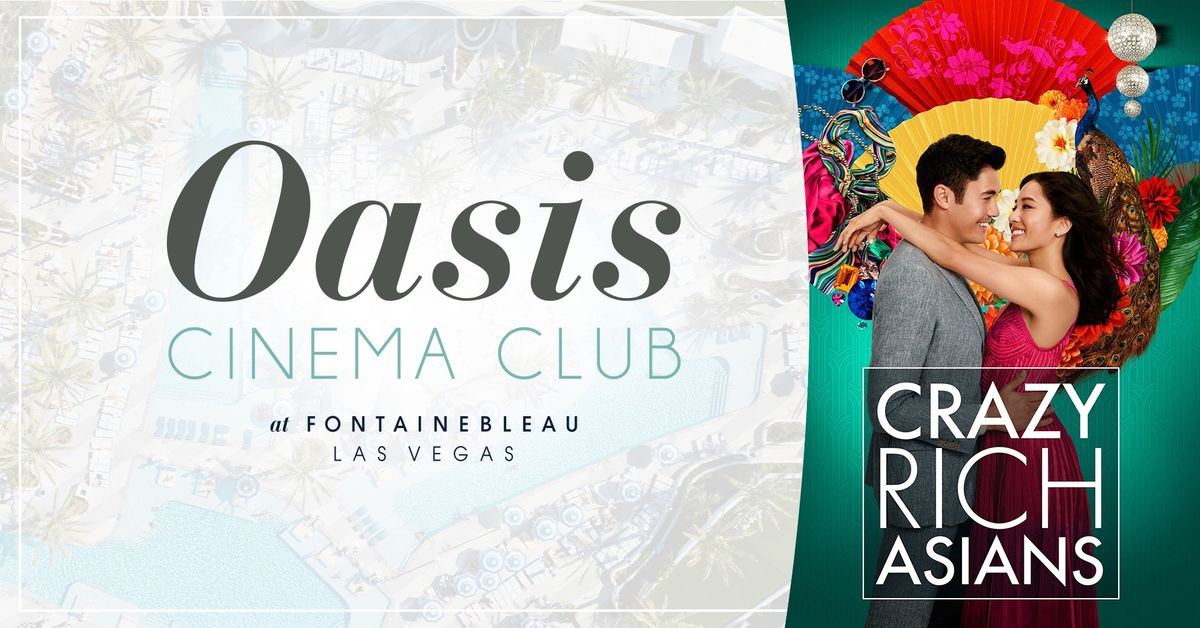 Oasis Cinema Club: Crazy Rich Asians