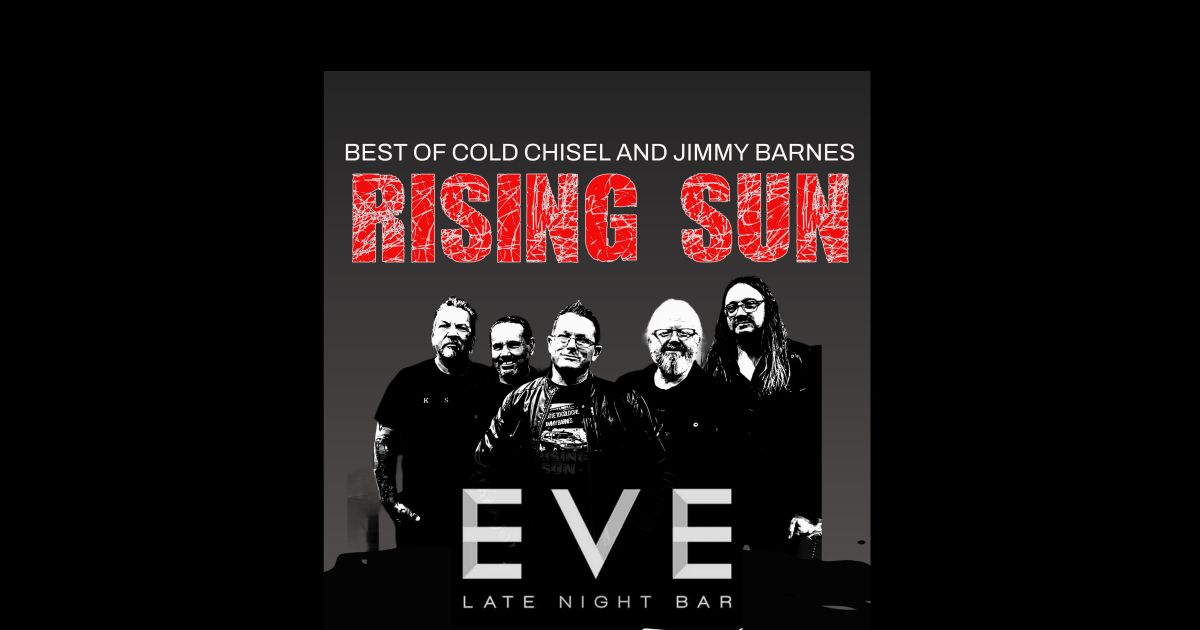 RISING SUN Best of Cold Chisel and Jimmy Barnes 