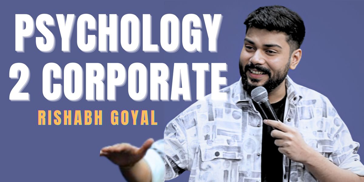 Psychology 2 Corporate By Rishabh Goyal