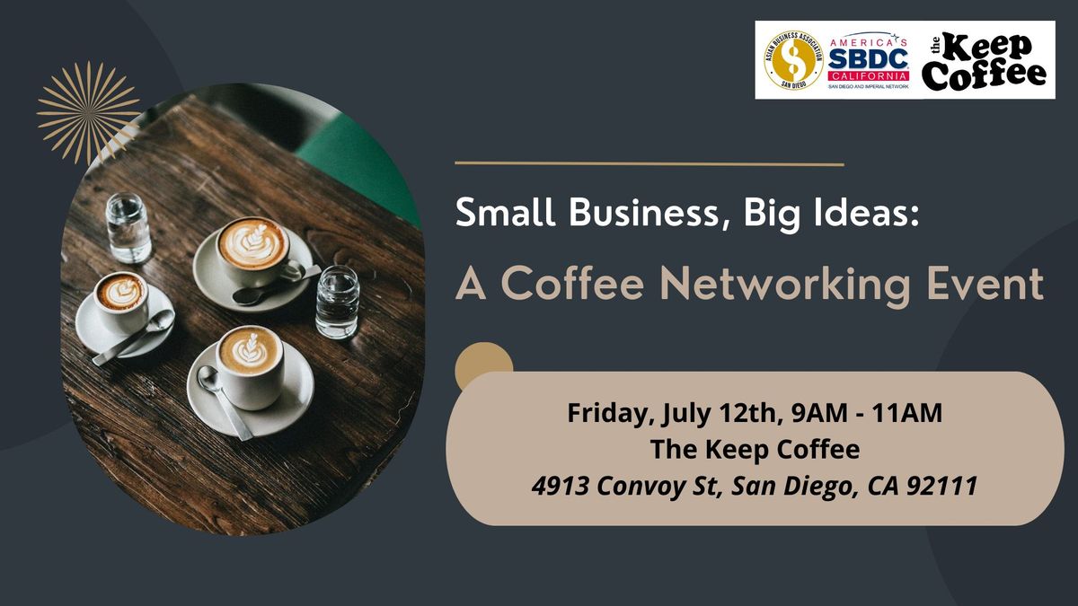 [July] Small Business, Big Ideas: A Coffee Networking Event