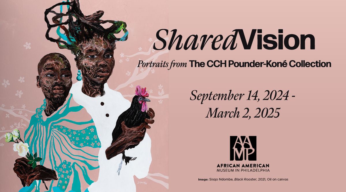 Shared Vision: Portraits from the CCH Pounder-Kon\u00e9 Collection