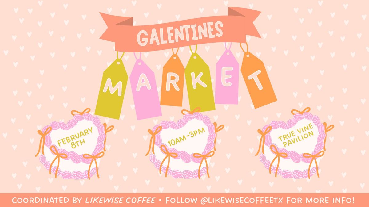 2025 Galentines Market! \ud83d\udc8c