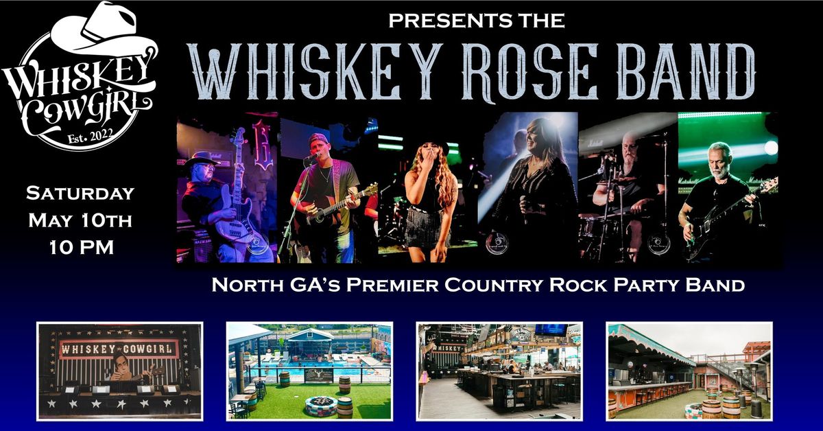 Whiskey Rose Band debut at Whiskey Cowgirl!