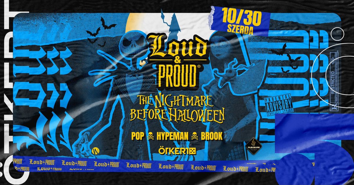 LOUD & PROUD \u2620\ufe0e The Nightmare Before Halloween \u27a4 \u00d6TKERT \u2758 10.30