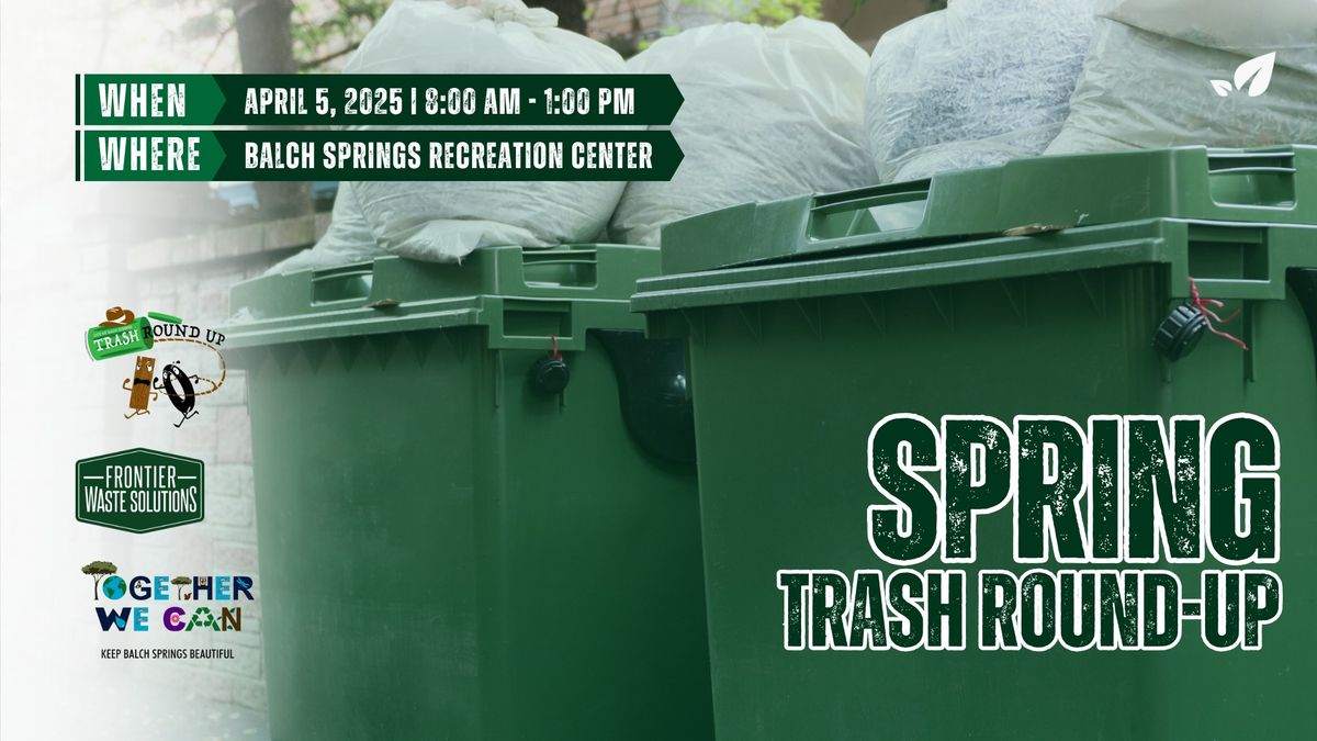 Spring Trash Round Up 