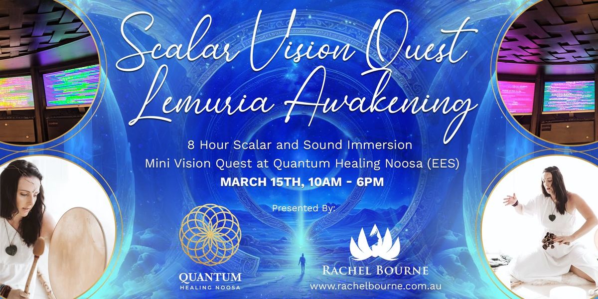 Scalar Vision Quest - Lemuria Awakening