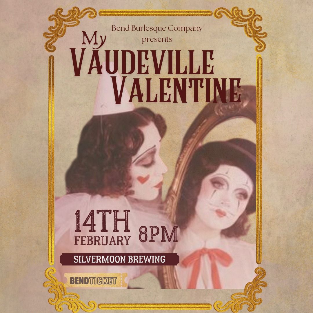 My Vaudeville Valentine