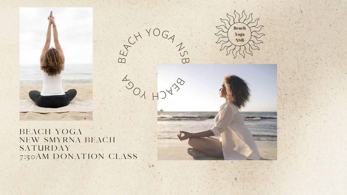 Beach Yoga in New Smyrna Beach Saturday's at 7:30 AM