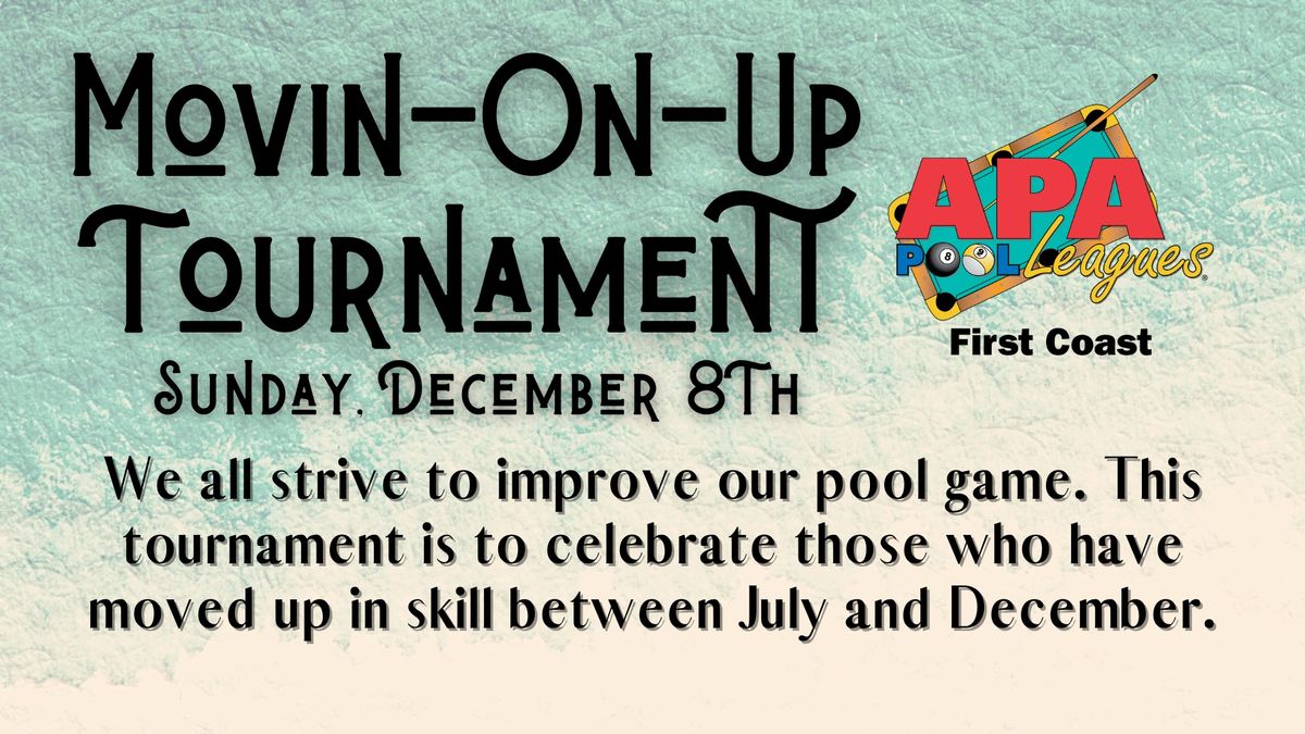 Movin-On-Up Tournament