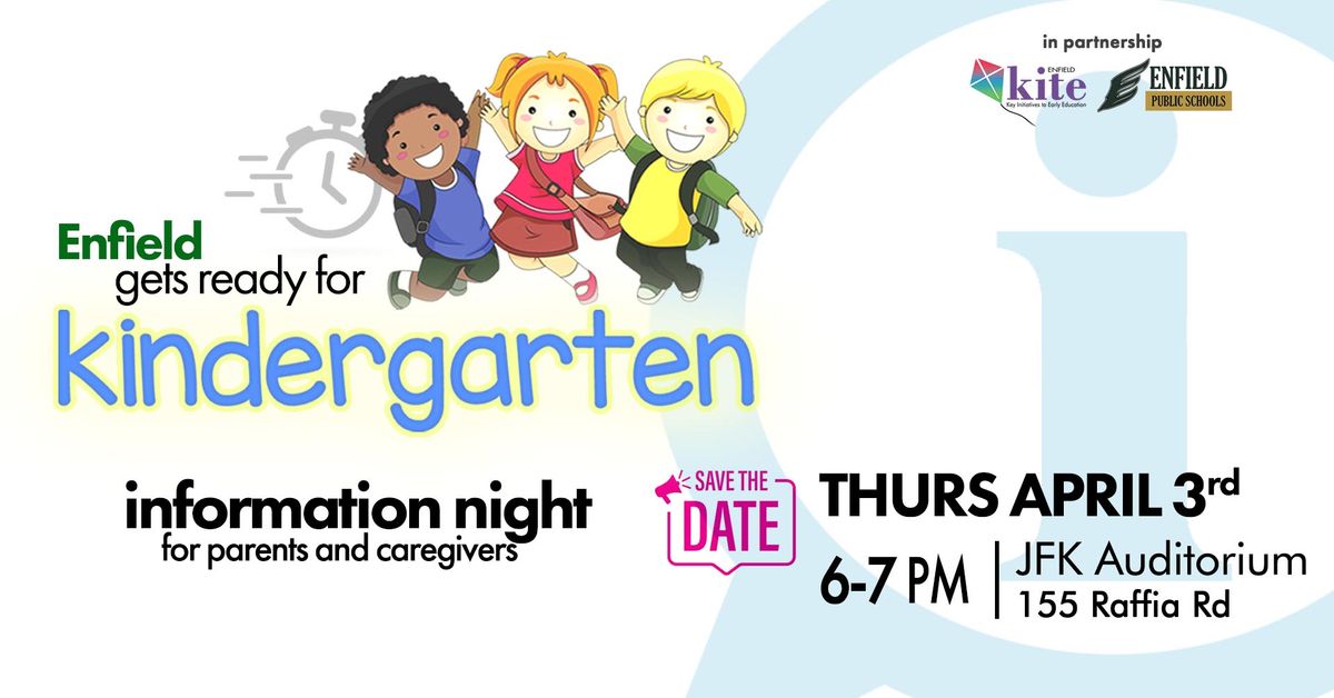 Enfield Gets Ready for Kindergarten - Parent Info Night