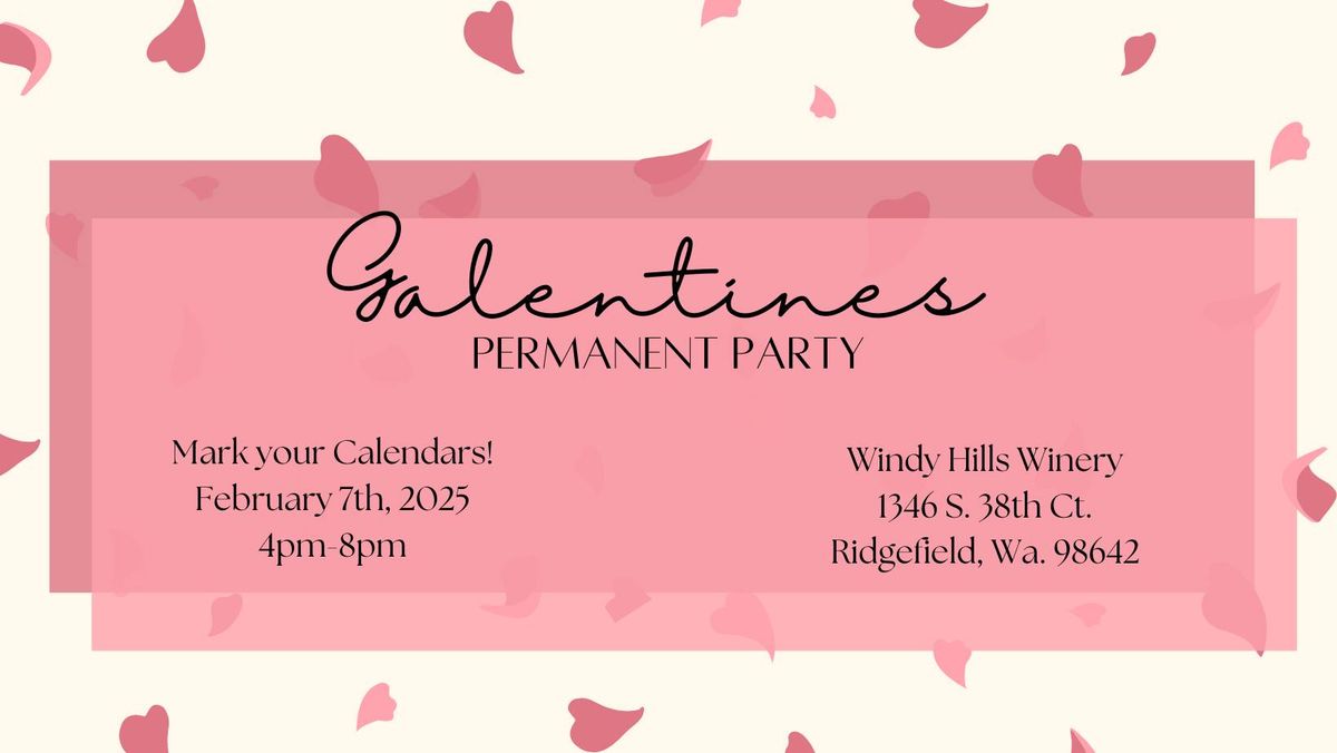 Galentines Permanent Party