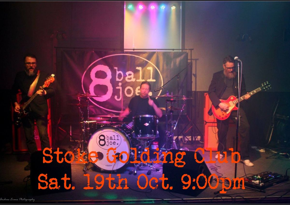 8 Ball Joe - Stoke Golding Club - Sat. 19th October