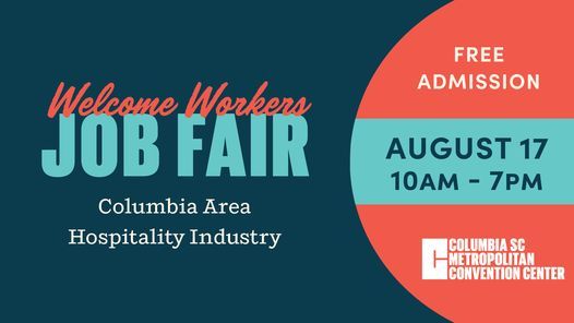 Welcome Workers: Columbia Area Hospitality Industry Job Fair