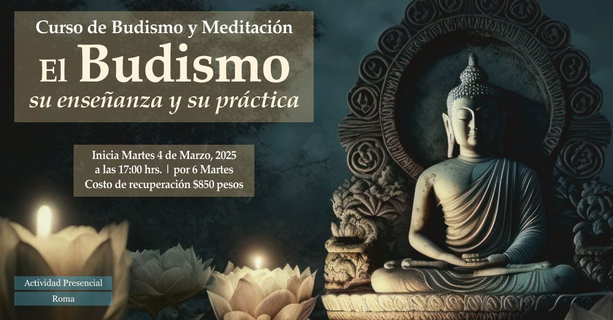 Curso Fundacional: El Budismo, su ense\u00f1anza y su pr\u00e1ctica