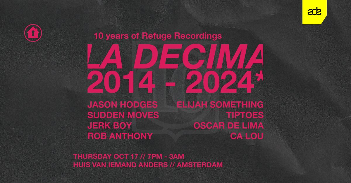 Refuge Recordings Presents 'La Decima' [ADE]