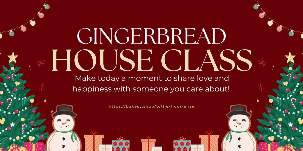 Gingerbread House Decorating Class 