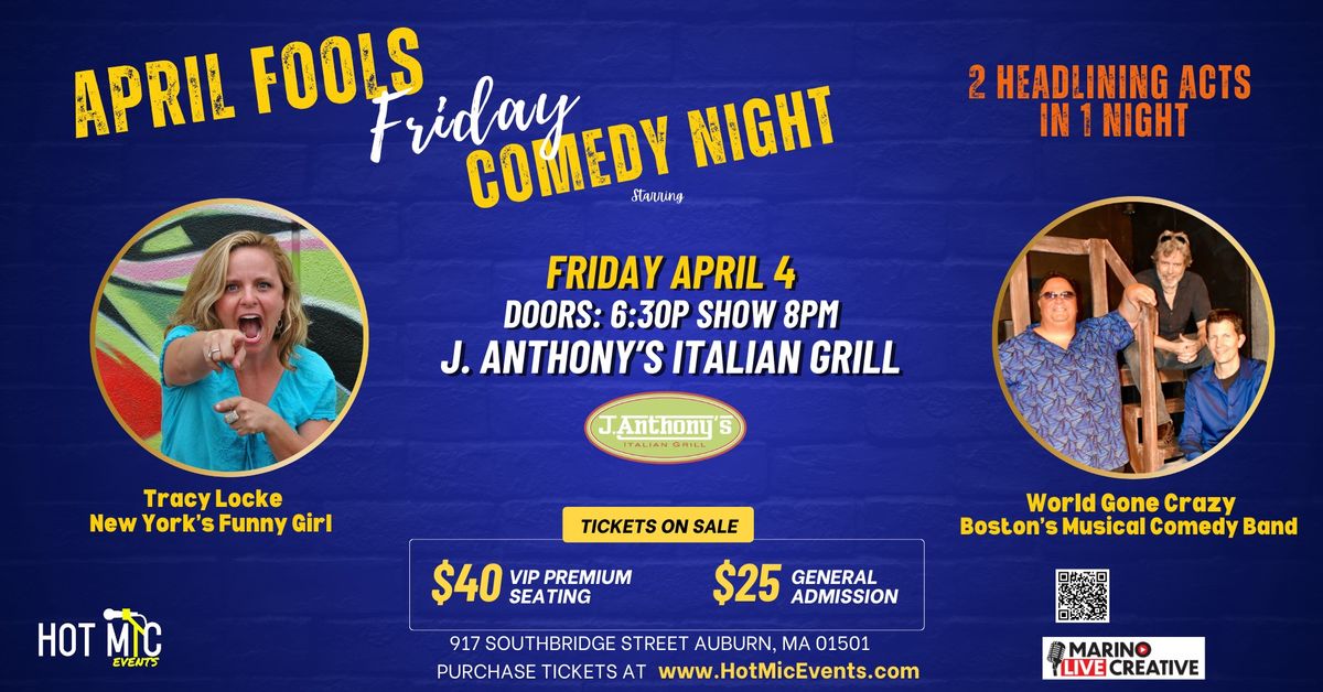 APRIL FOOLS FRIDAY Comedy Night with Tracy Locke & World Gone Crazy Comedy Band