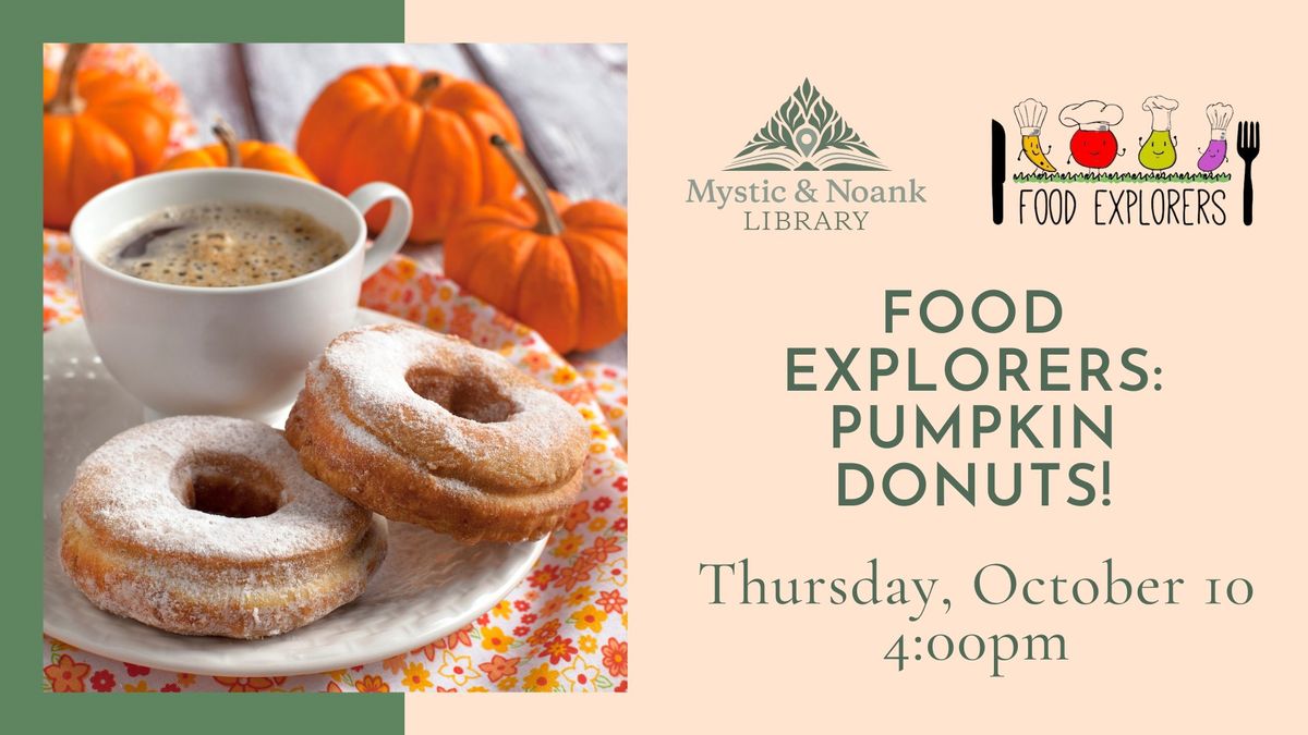 Food Explorers: Pumpkin Donuts!