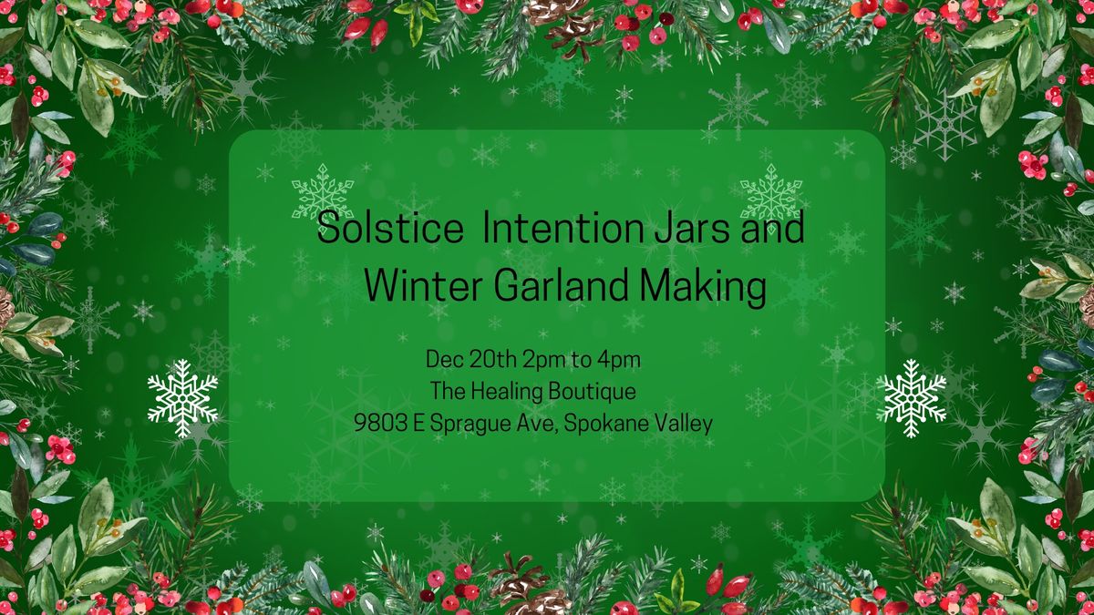 Intention Jars and Garland Making 