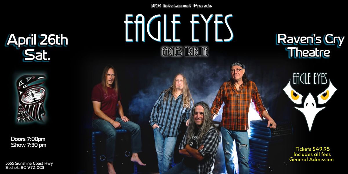 the Eagles Tribute Concert ~ Eagle Eyes . Raven's Cry Theatre