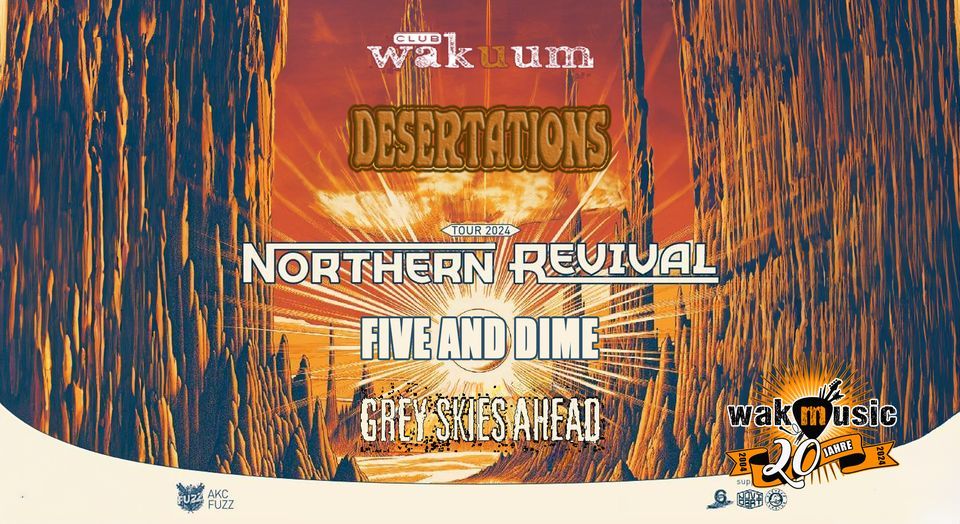 Desertations: Northern Revival, Grey Skies Ahead