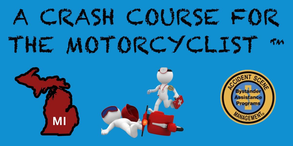 Battle Creek, MI - A Crash Course for the Motorcyclist