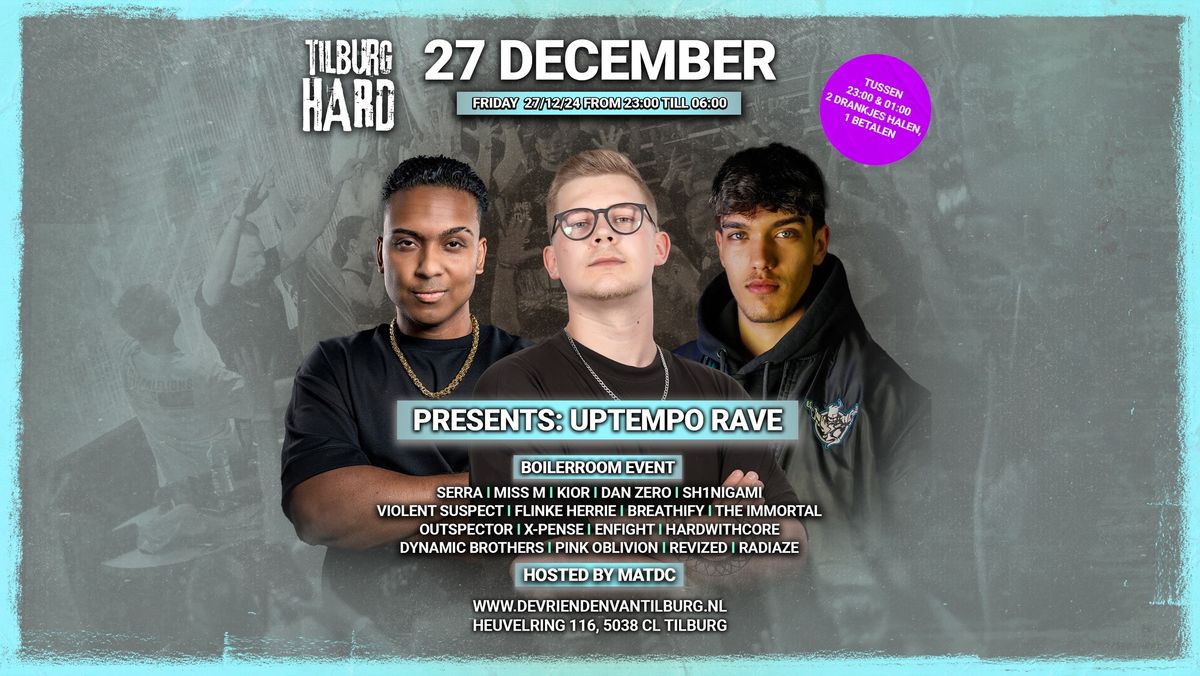 TILBURG HARD presents: UPTEMPO WINTER RAVE