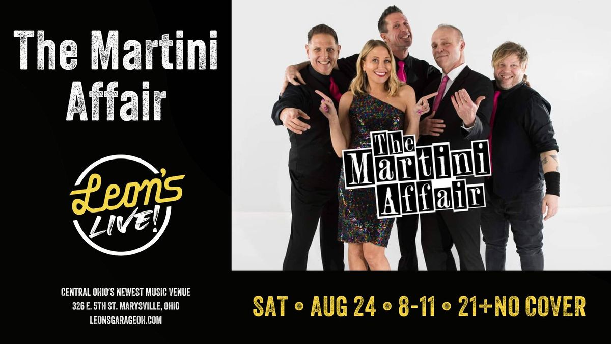 The Martini Affair at Leon's Live