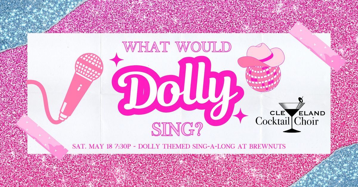 Parton me?! It's a Dolly Themed Sing-a-long! 